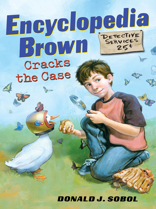 Title details for Encyclopedia Brown Cracks the Case by Donald J. Sobol - Wait list